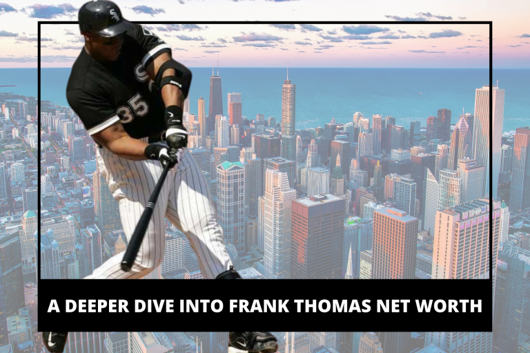 A Deeper Dive into Frank Thomas Net Worth